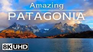 Патагония 8K Ultra HD Video 60 FPS - Ultra HD Video 8K Природа