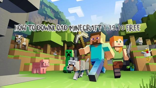 how to download minecraft minecraft 1.19.10 смотреть онлайн