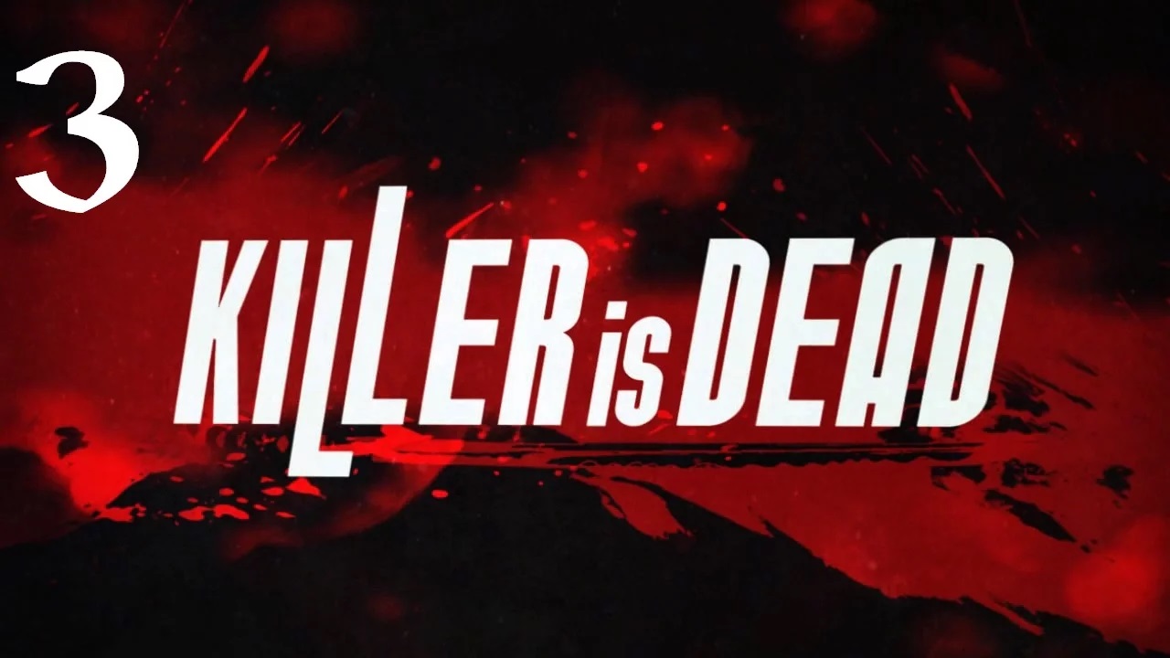 Killer Is Dead | Прохождение | X360 | Часть 3 | SHE WHO EATS DREAMS
