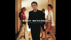 Eddy Mitchell - J'ai Oublié de l'Oublier - 2001