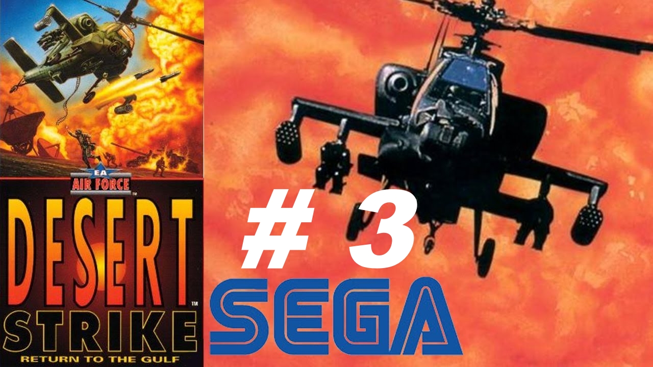 3. [SEGA] : Desert Srike-Return to the Gulf (Eng)_#3 | прохождение