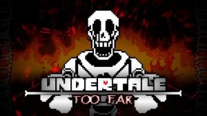Papyrus has gone too far theme (slowed)