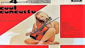 Werner Muller & His Orchestra - Cool Concerto (Latin, Orchestra, Strings, Instrumemtals, Concerto)