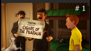 Tintin Reporter: Cigars of the Pharaoh. (Репортер Тинтин: Сигары фараона). #1.