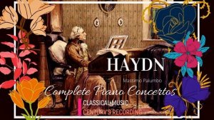 Franz Josef Haydn - Complete Piano Concertos