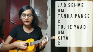 Dil Sambhal Ja Zara - Easy Ukulele Tutorial & Cover | Fingerpicking |