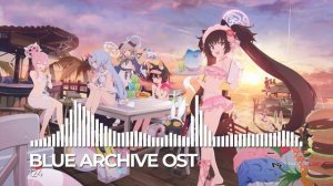 ブルーアーカイブ Blue Archive OST 124. TOMODACHI SUMMER