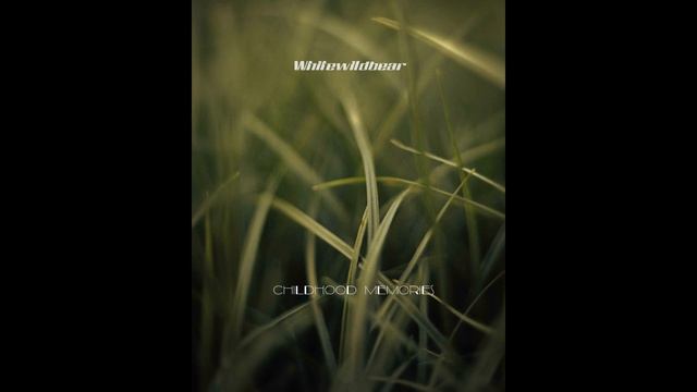 Whitewildbear - Childhood Memories