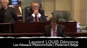 Laurent LOUIS Dénonce le Réseau Pédocriminel belge