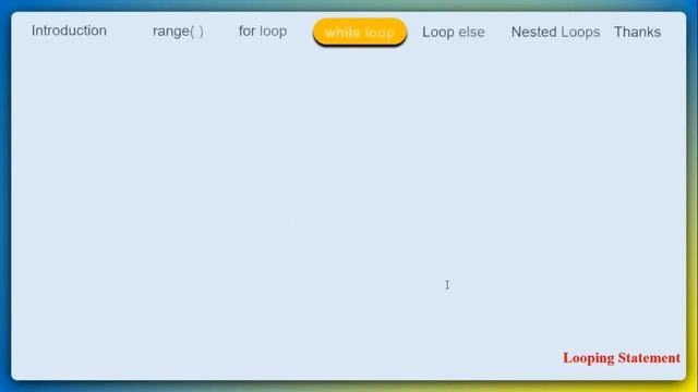 Python Loops Tutorial #8 | Range( ) Method | For loop | While loop | Loop Else | Nested Loop
