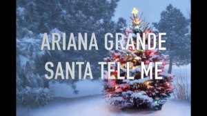 Ariana Grande - Santa Tell Me - Cainan Andrew McCarthy Music
