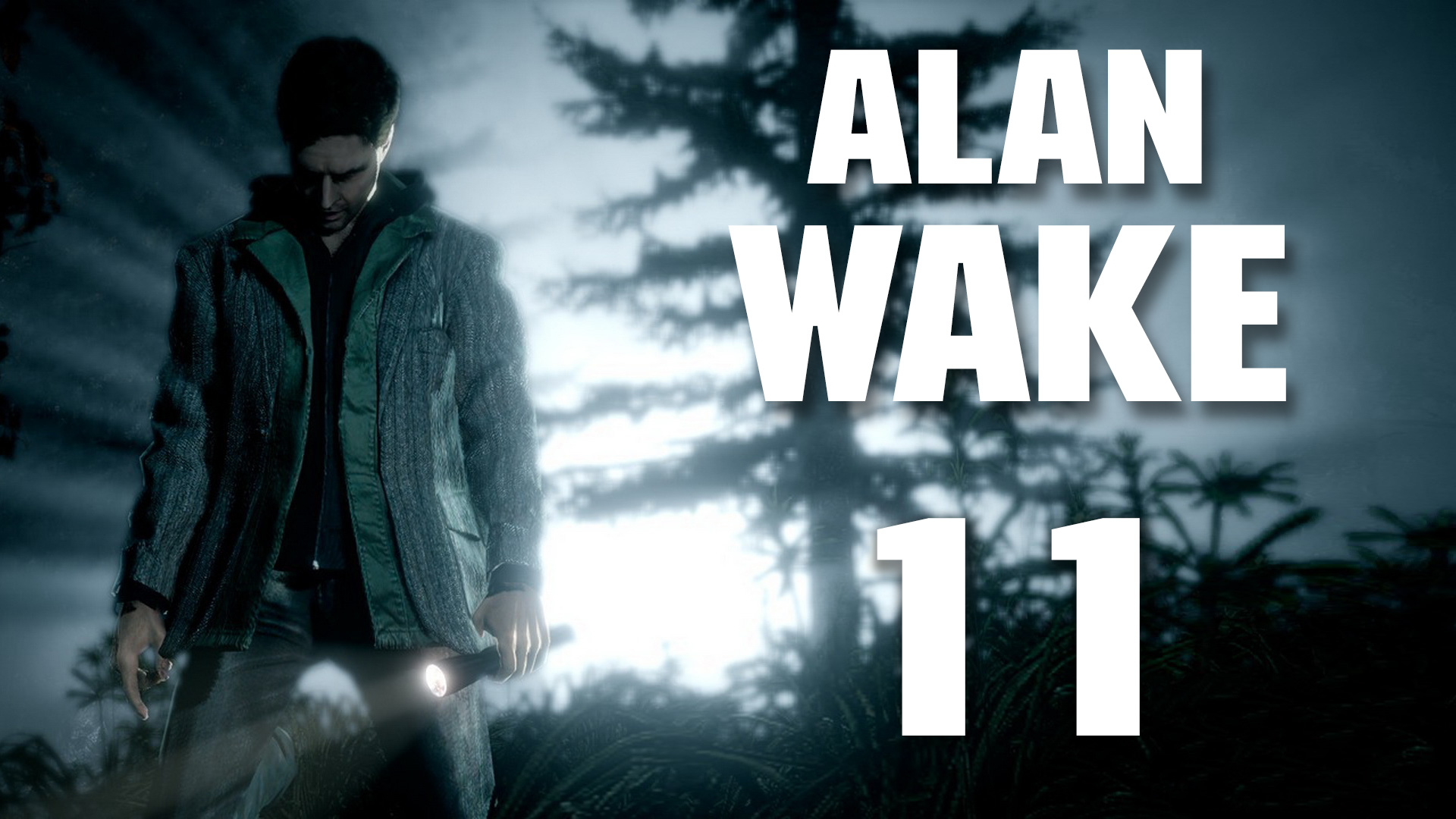 Alan Wake - Прохождение игры на русском [#11] | PC (2018 г.)