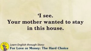 Learn English through Story - Level 1 - For Love or Money The Hard Choice