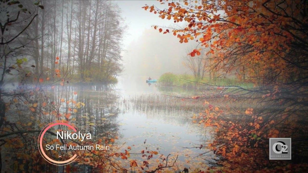 Nikolya - So Fell Autumn Rain смотреть онлайн