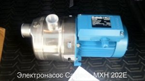 Обзор электронасоса Calpeda MXH 202E