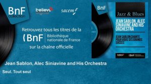 Jean Sablon, Alec Siniavine and His Orchestra - Seul. Tout seul