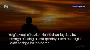 Yolg'izlik haqida Iqtiboslar, hikmatli so'zlar@NurliMedia