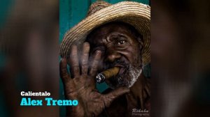 Cuba House !!!! Calientalo by Alex  Tremo