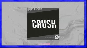 Slider & Magnit - Crush