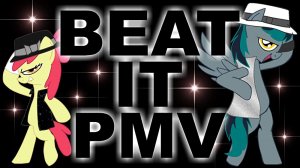 My Little Pony - Beat It PMV