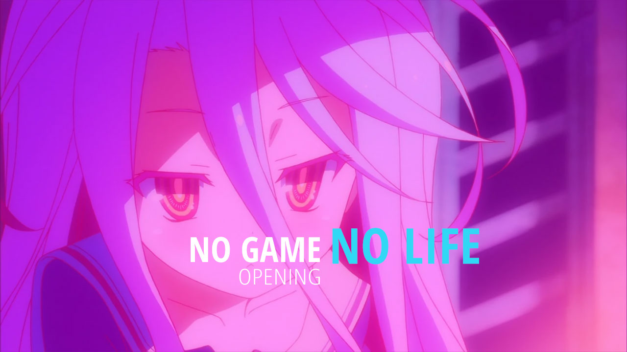 No Game No Life [Opening] This Game