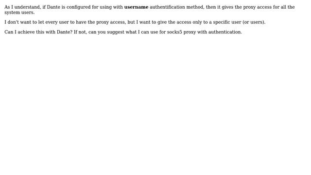 How to configure Dante socks5 to use only specific users for authentication? смотреть онлайн