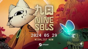 Nine Sols - new game - Release  May 29 PC