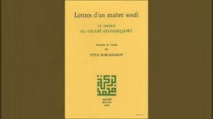 Livre audio -34- Lettres d'un maître soufi Ad-Darqawi - Titus Burkhardt - Arché Milano