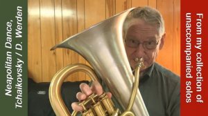 Euphonium Solo: "Neapolitan Dance" (Tchaikovsky) arr. by D. Werden - Unaccompanied Solo Collection