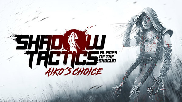 Shadow Tactics: Aikos Choice ► Бегство ► Прохождение #1 [Профессионал]