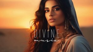 Divine Music - Sunset Mix 2024 [Ethnic & Vocal Deep House]