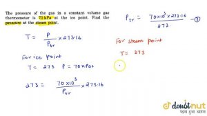 The pressure of the gas in a constant volume gas thermometer is 70 kPa at the ice point. Find th...