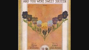 Henry Burr and Albert Campbell - When I Was Twenty-One and You Were Sweet Sixteen (1912)