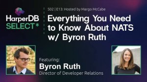 Everything You Need to Know About NATS w/ Byron Ruth