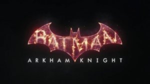  Batman: Arkham Knight - PlayStation Experience 2014 Trailer