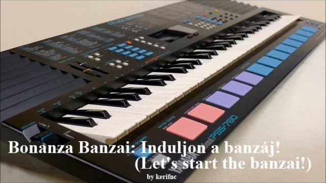 Bonanza Banzai: Induljon a banzáj! (Let's start the banzai!) / Yamaha PSS 780 (instrumental cover) смотреть онлайн