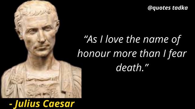 Julius Caesar Quotes | Most inspirational quotes, that will change your thinking for the better!