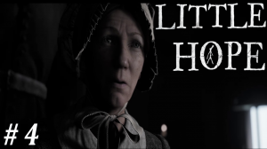 СУД НАД ВЕДЬМОЙ ► The Dark Pictures Anthology: Little Hope #4