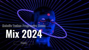 Melodic Techno & Progressive House Mix 2024