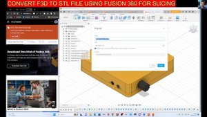 CONVERT F3D TO STL FILE USING FUSION 360 FOR SLICING