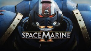 Warhammer 40000 Space Marine 2 #ProМерщик #ПроМерщик