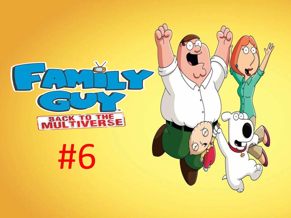 Прохождение игры Family Guy - Back to the Multiverse часть #6.