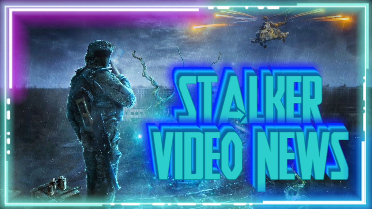 STALKER VIDEO NEWS - 12.08.23