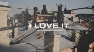 VADIM ADAMOV, DINAMIXX - I LOVE IT