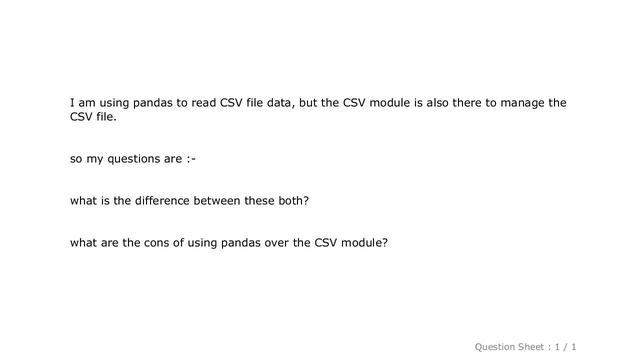 Pandas : python CSV module vs Pandas