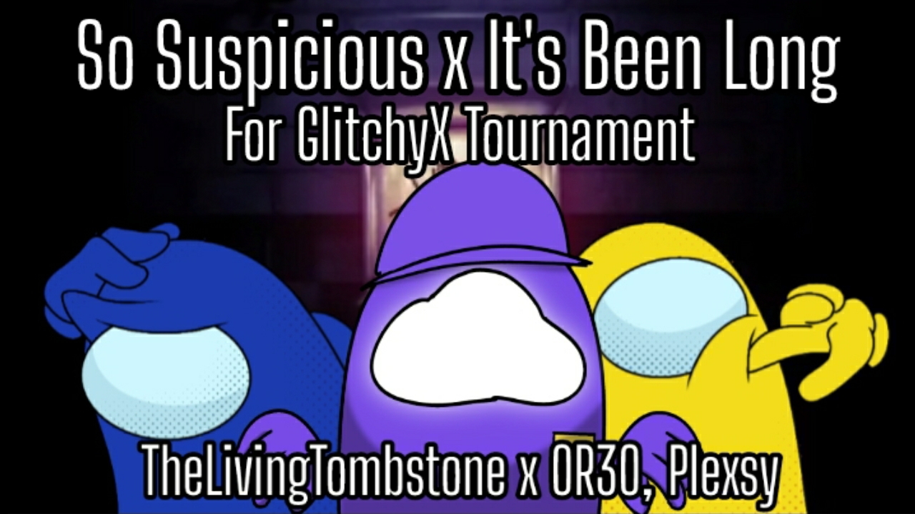 Mashup | TheLivingTombstone x OR3O, Plexsy - So Suspicious x It's Been Long