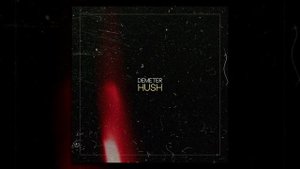 Demeter | Hush {Original Mix}