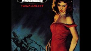 Pyogenesis - Empty Space - Twinaleblood