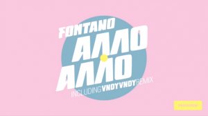 Fontano - Алло, Алло / Премьера