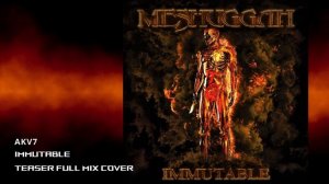 MESHUGGAH - IMMUTABLE teaser full mix cover